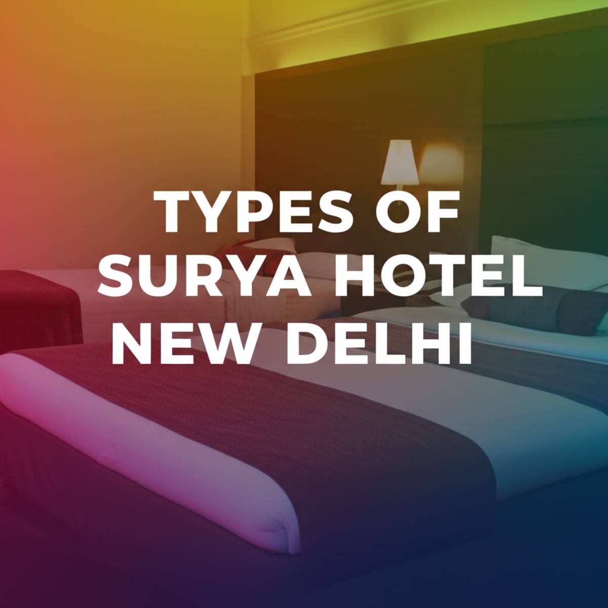 انواع اتاق های هتل سوریا نیو دهلی