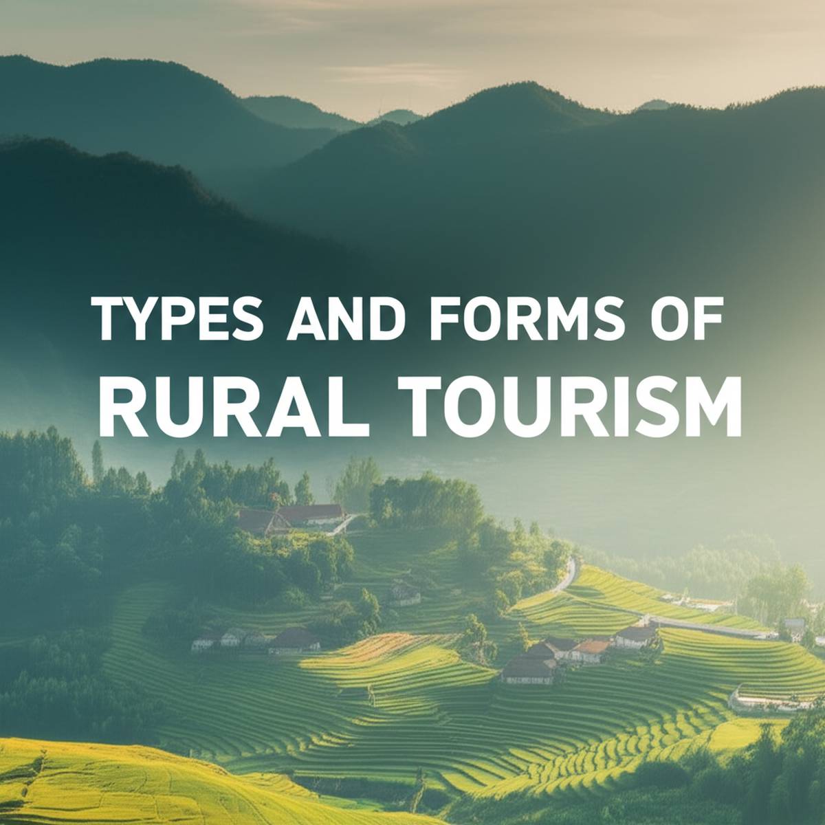 انواع و اشکال گردشگری روستایی