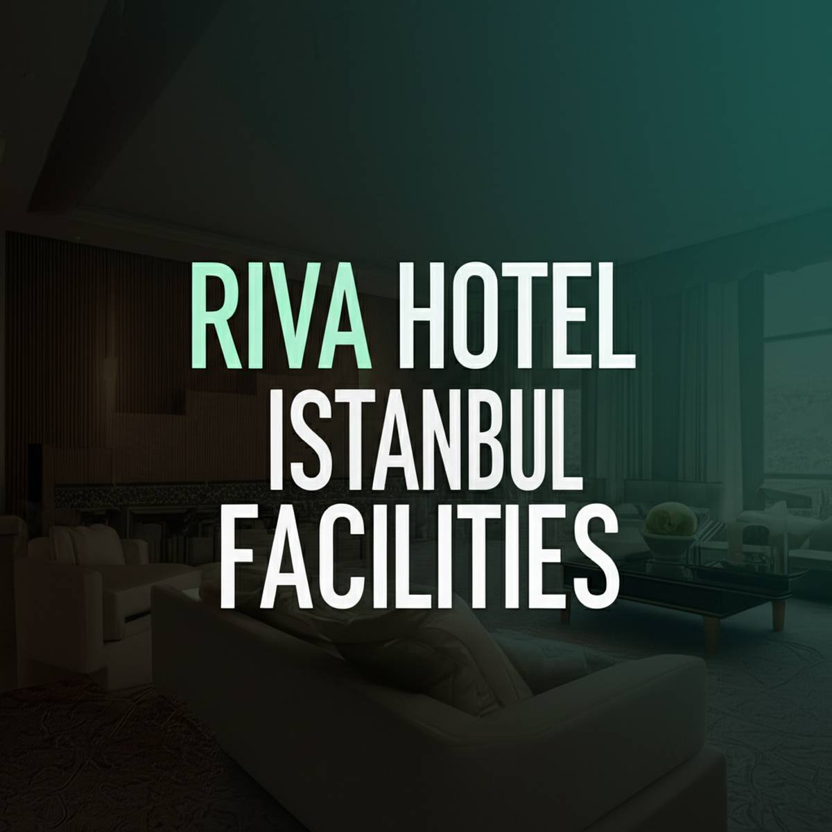 امکانات هتل ریوا استانبول