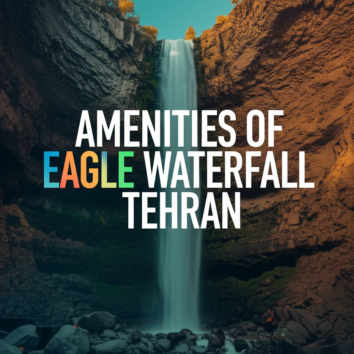 امکانات رفاهی آبشار ایگل تهران